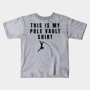 This Is My Pole Vault Shirt Athlete Gift Kids T-Shirt